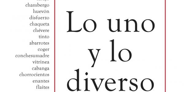 El libro 'Lo uno y lo diverso. La riqueza del idioma español'