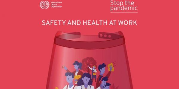 Detener la pandemia: la seguridad y la salud en el trabajo salvan vidas
