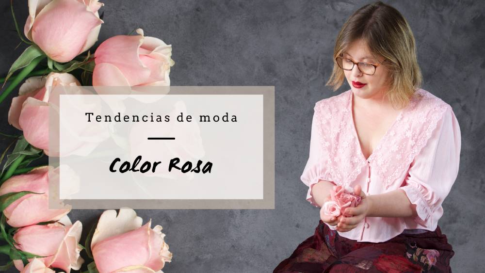 Historia del color rosa en la moda | Por Paola Torres
