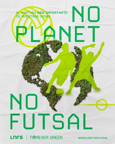 Cartel campaña LNFS y Forever Green