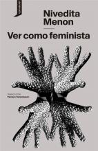 'Ver como feminista' - Nivedita Menon 