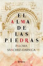 El alma de las piedras, de Paloma Sánchez-Garnica