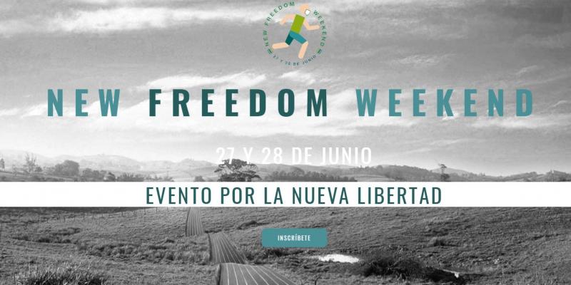 New Freedom Weekend, el gran evento por la nueva normalidad, el 27 y 28 de junio