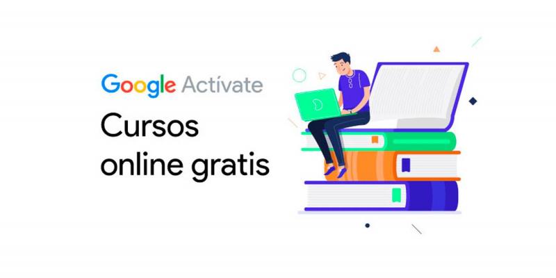 Google Actívate, la plataforma que ofrece cursos online gratis