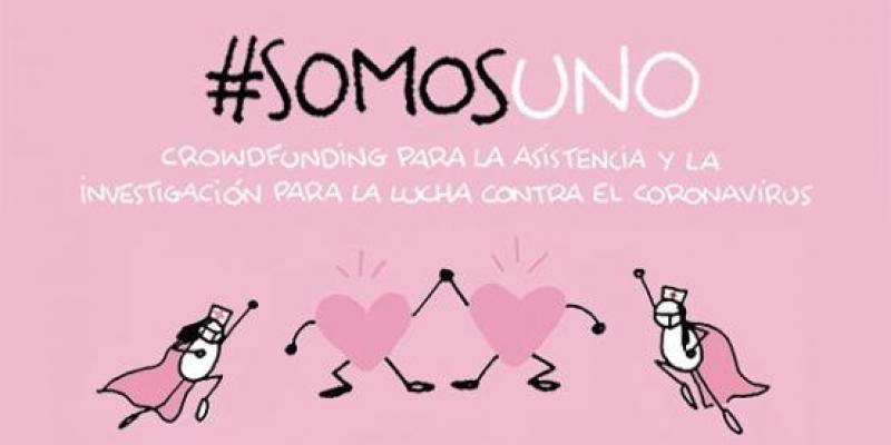 #SomosUno La campaña #SOMOSUNO lleva recaudado casi 16.000 euros para luchar contra el Covid-19