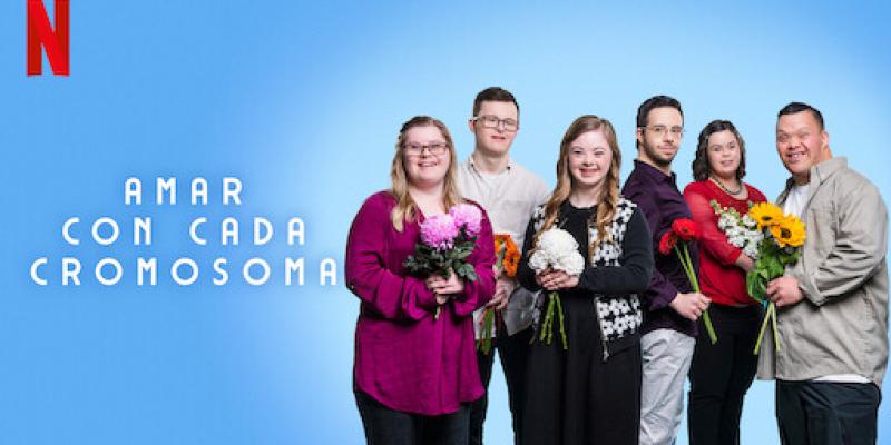 Imagen de la serie de “Amar con cada cromosoma”/Netflix “Amar con cada cromosoma”, la nueva serie de Netflix