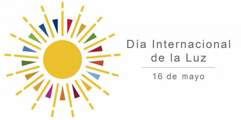 Hoy celebramos el Día Internacional de la Luz. Hoy es el Día Internacional de la Luz