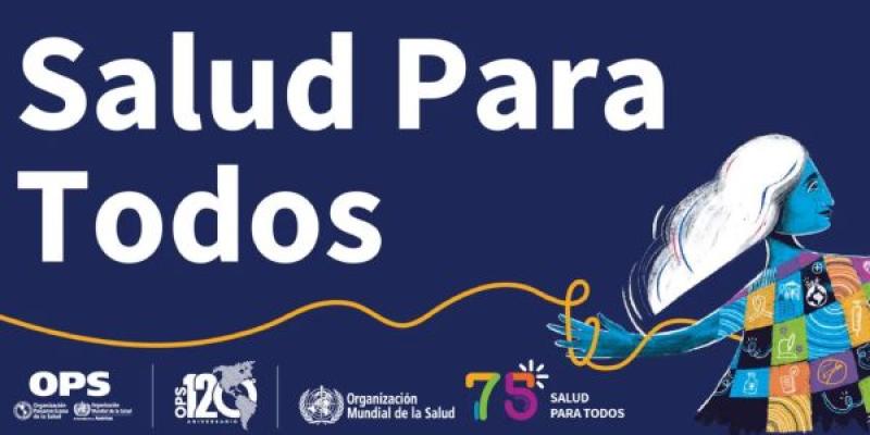 Únase a la OPS y la OMS en un viaje para lograr la Salud para todos. Imagen de la campaña por el Día Mundial de la Salud 2023