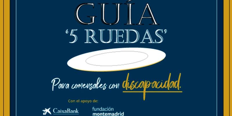 La guía 'Cinco ruedas' explica cómo atender a las personas con discapacidad en restaurantes 'Cinco ruedas': cómo atender a las personas con discapacidad en restaurantes
