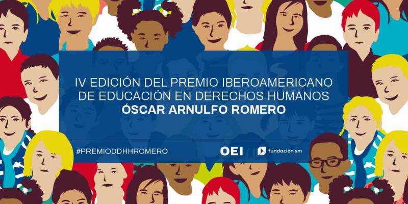 La OEI convoca el IV Premio Iberoamericano de Educación en Derechos Humanos 'Óscar Arnulfo Romero' El IV Premio Iberoamericano de Educación en Derechos Humanos 'Óscar Arnulfo Romero'