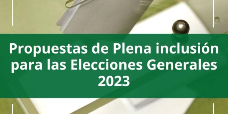 Cartel de Plena inclusión con las propuestas a los partidos / Servimedia Cartel de Plena inclusión con las propuestas a los partidos