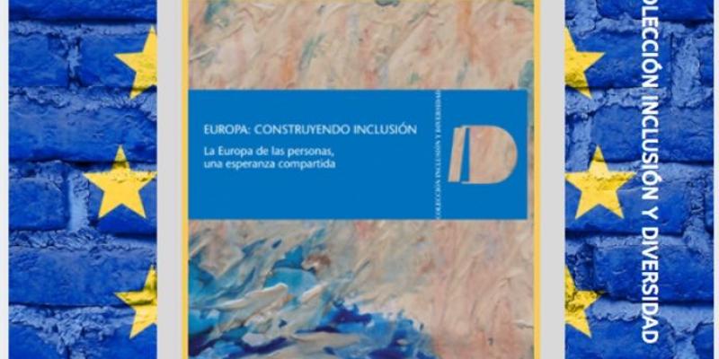 Cermi ha elaborado un documento de posicionamiento sobre cómo debe ser una Europa inclusiva con las personas con discapacidad y con sus familias