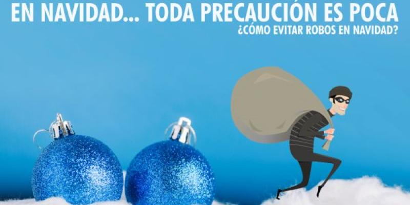 Navidades seguras Las navidades tienen que ser seguras