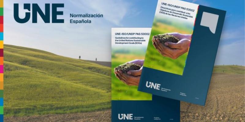 UNE-ISO_UNDP PAS 53002_medios.jpg Publicación del Primer Estándar Global para acelerar el logro de los Objetivos de Desarrollo Sostenible