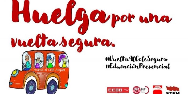 Los profesores en huelga por una vuelta segura. Foto: huelga docentes Cartel de la huelga de profesores convocada en Madrid