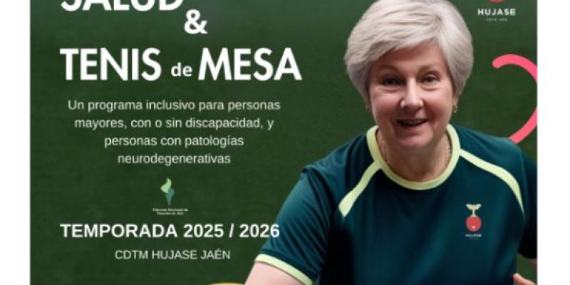 Tenis de mesa, salud, deporte e inclusión con HUJASE JAÉN Cartel del programa de HUJASE JAÉN de deporte, salud y tenis de mesa