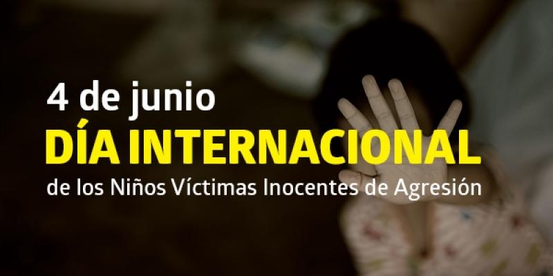 Día Internacional de los Niños Víctimas Inocentes de Agresión.