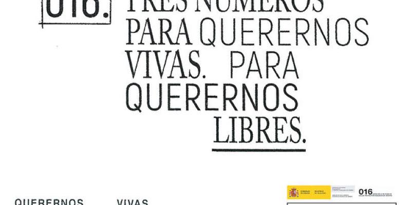 Imagen de la campaña del 016/La Cerca El Ministerio de Igualdad lanza "Querernos vivas. Querernos libres"