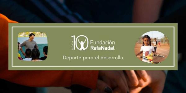 La Fundación Rafa Nadal cumple una década de proyectos cumplidos