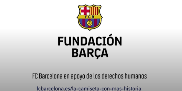 La Fundación del FC Barcelona con los Derechos Humanos