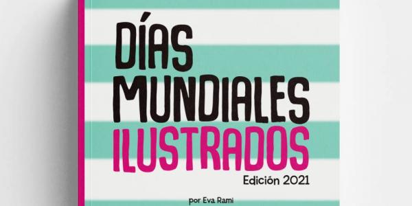 Portada del nuevo libro de Eva Rami, 'Días Mundiales Ilustrados'