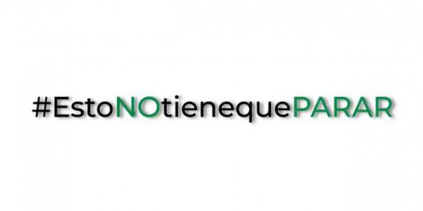 #EstoNOtienequePARAR lema de la campaña