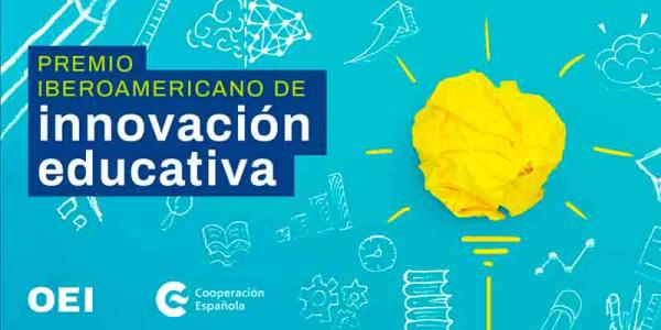 La OEI Y AECID lanzan un premio para reconocer la innovación educativa en Iberoamérica