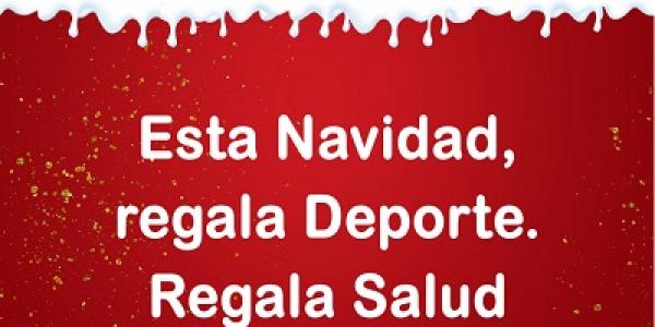 Campaña 'Esta Navidad, regala deporte, regala salud'